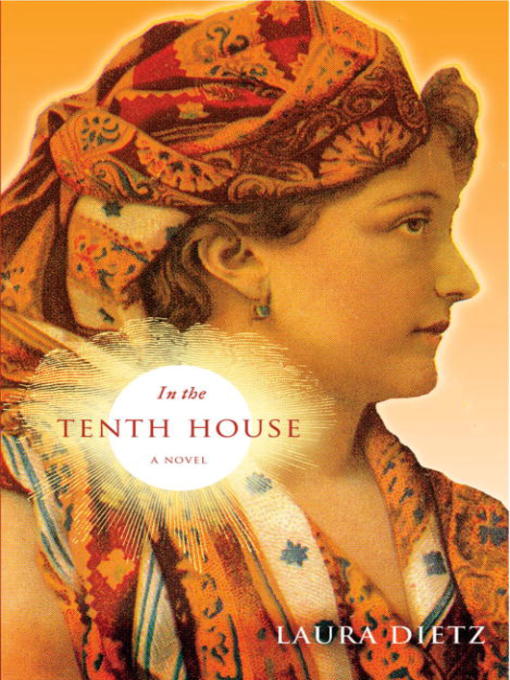 Title details for In the Tenth House by Laura Dietz - Available